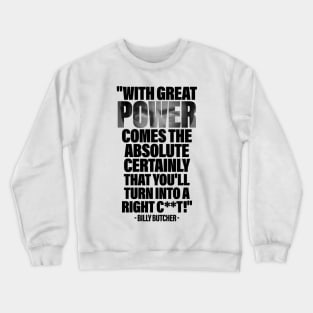 With Great Power Crewneck Sweatshirt